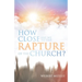 How Close Are We to the Rapture of the Church?