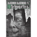 The Nemesis of Fire and Others: Collected Short Fiction of Algernon Blackwood, Volume 2