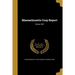 Massachusetts Crop Report; Volume 1897