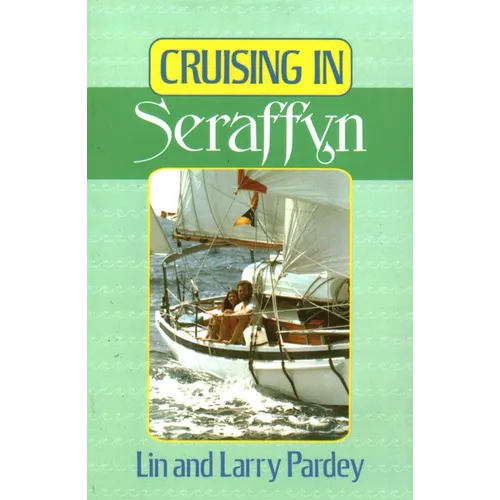 Cruising in Seraffyn - Paperback