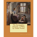 The Incomplete Amorist (1906) by: Edith Nesbit