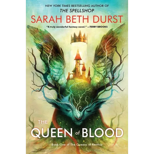 The Queen of Blood: Book One of the Queens of Renthia