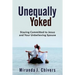 Unequally Yoked: Staying Committed to Jesus and Your Unbelieving Spouse