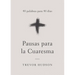 Pausas Para La Cuaresma: 40 Palabras Para 40 Días