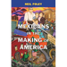Mexicans in the Making of America