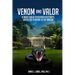 Venom and Valor: A White House Physician Assistant's Battle for Survival in the Amazon