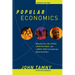 Popular Economics: What the Rolling Stones, Downton Abbey, and Lebron James Can Teach You about Economics