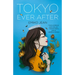 Tokyo Ever After