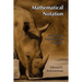 Mathematical Notation: A Guide for Engineers and Scientists