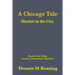 A Chicago Tale: Murder in the City