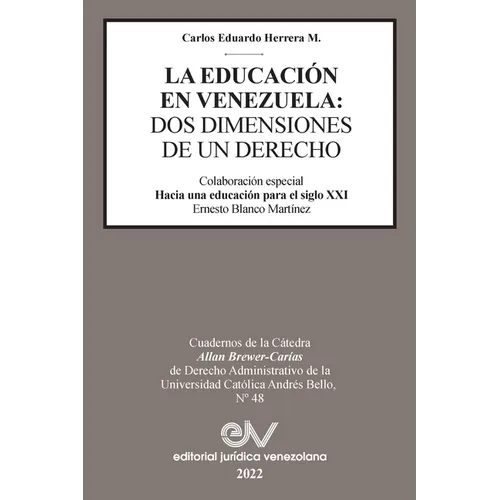 La Educación En Venezuela: DOS Dimensiones de Un Derecho
