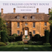 The English Country House: From the Archives of Country Life