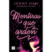 Mentiras Que Arden / Fire with Fire