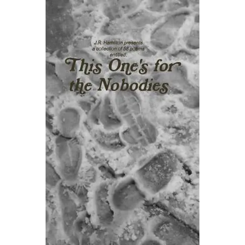 This One's for the Nobodies