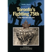 Toronto's Fighting 75th in the Great War 1915-1919: A Prehistory of the Toronto Scottish Regiment (Queen Elizabeth the Queen Mother's Own)