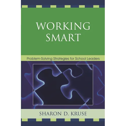 Working Smart: Problem-Solving Strategies for School Leaders