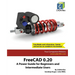 FreeCAD 0.20: A Power Guide for Beginners and Intermediate Users