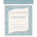Waymaker Bible Study Guide Plus Streaming Video: Finding the Way to the Life You've Always Dreamed of
