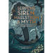 Serpent, Siren, Maelstrom, and Myth: Sea Stories and Folktales from Around the World