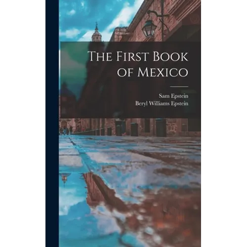 The First Book of Mexico
