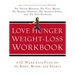 Love Hunger Weight-Loss Workbook