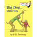 Big Dog . . . Little Dog