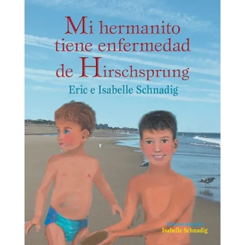 Mi hermanito tiene enfermedad de Hirschsprung