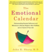 The Emotional Calendar: Understanding Seasonal Influences and Milestones to Become Happier, More Fulfilled, and in Control of Your Life