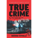 True Crime Stories You Won't Believe: A Cavalcade of Chaotic Justice