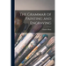The Grammar of Painting and Engraving