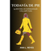 Todavía de Pie: La Historia De Esperanza De Una Amputada