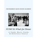 Funk! It's What's for Dinner: A Funky Music Guide & Reference Source