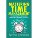 Mastering Time Management: 101 Practical Tips to Maximize Productivity and Boost Efficiency