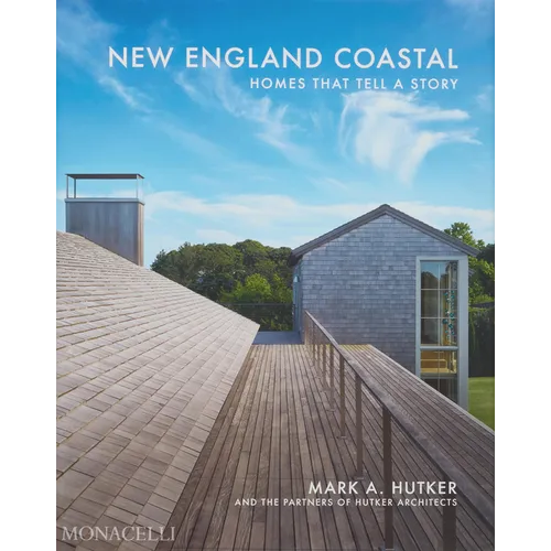 New England Coastal: Homes That Tell a Story