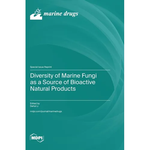 Diversity of Marine Fungi as a Source of Bioactive Natural Products
