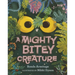 Mighty Bitey Creature