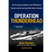Operation Thunderhead: The True Story of Vietnam's Final POW Rescue Mission--and the last NAVY Seal Killed in Country