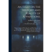 An Essay on the History and Reality of Apparitions.: Being an Account of What They Are, and What They Are Not; Whence They Come, and Whence They Come