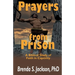 Prayers from Prison: A Biblical Study of Faith in Captivity