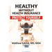 Healthy Without Health Insurance: Protect Yourself