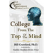 College From The Top Of The Mind: The College Student's Guide To Greater Clarity, Confidence, & Creativity