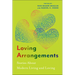 Loving Arrangements: Stories about Modern Living and Loving