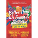 Better Than We Found It: Conversations to Help Save the World