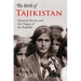 The Birth of Tajikistan: National Identity and the Origins of the Republic