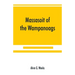 Massasoit of the Wampanoags; with a brief commentary on Indian character; and sketches of other great chiefs, tribes and nations; also a chapter on Sa