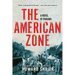 The American Zone: A Novel of Panama