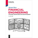 Financial Engineering: Strategien, Bewertungen Und Risikomanagement