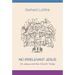 No Irrelevant Jesus: On Jesus and the Church Today