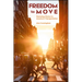 Freedom to Move: Restoring Choice to America's Transportation