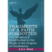 Fragments of a Faith Forgotten: The Gnostics, a Contibution to the Study of the Origins of Christianity